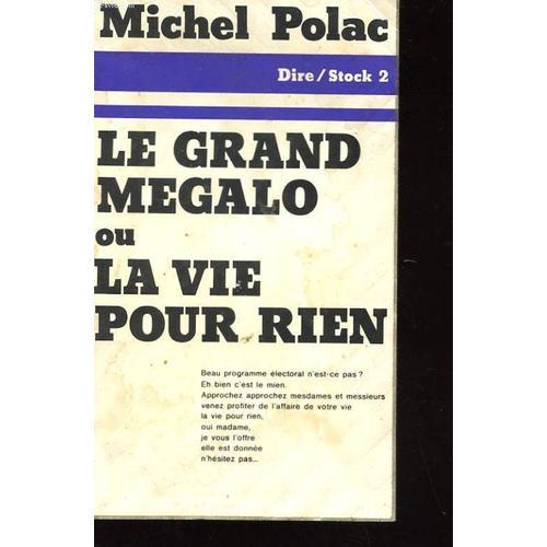 Le Grand Megalo Ou La Vie Pour Rien on Productcaster.