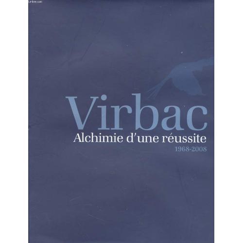 Virbac - Alchimie D'une Reussite 1968-2008 on Productcaster.