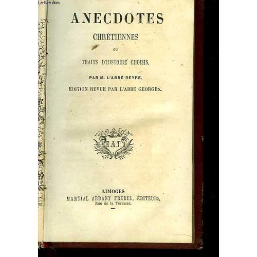 Anecdotes Chrétienes Ou Traits D'histoire Choisis on Productcaster.