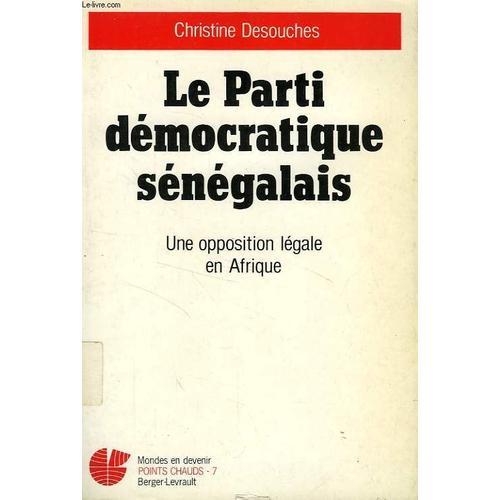 Le Parti Démocratique Sénégalais - Une Opposition Légale En Afrique on Productcaster.