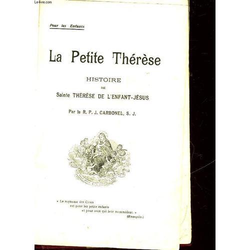 La Petite Therese - Histoire De Sainte Therese De L'enfant-Jesus on Productcaster.