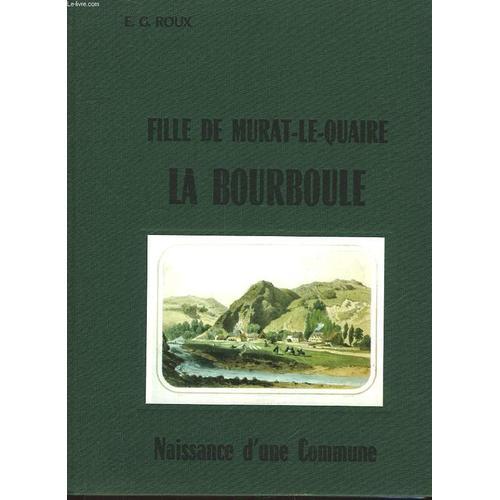 Fille De Murat-Le Quaire - La Bourboule - Naissance D'une Commune on Productcaster.