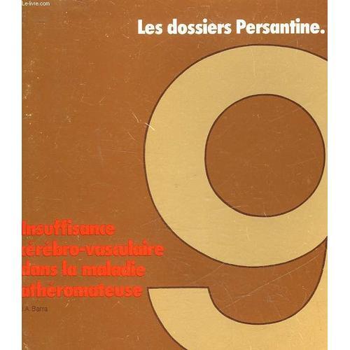 Les Dossiers Persantine - Insuffisance Cerebro-Vasculaire Dans La M... on Productcaster.