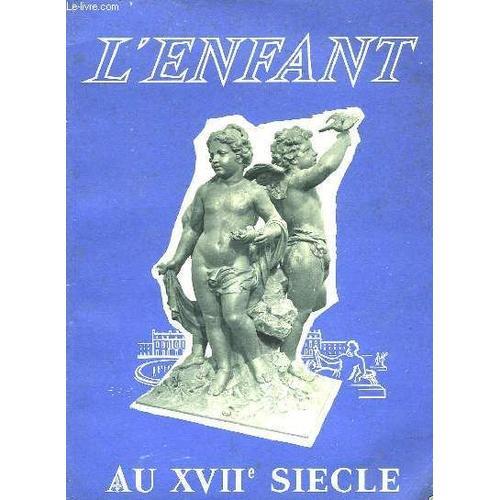 L'enfant Au 17° Siecle on Productcaster.