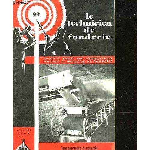 Le Technicien De Fonderie - N° 99 on Productcaster.