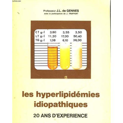 Les Hyperlipidemies Idiopathiques - 20 Ans D'experience on Productcaster.