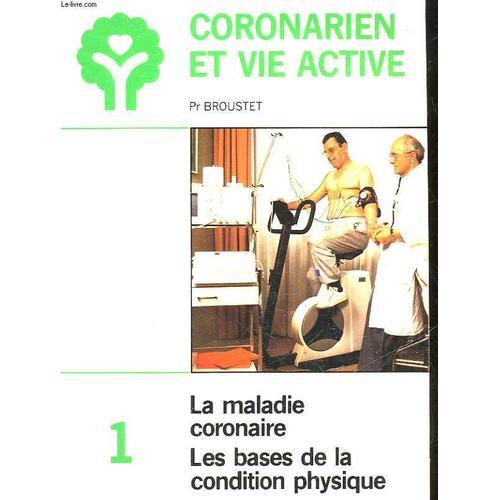 Coronarien Et Vie Active - 1 - La Maladie Coronaire - Les Bases De ... on Productcaster.