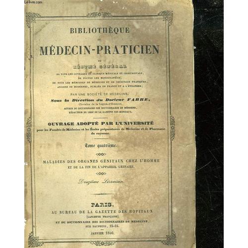 Bibliotheque Du Medecin-Praticien - Tome 4 - Maladies Des Organes G... on Productcaster.