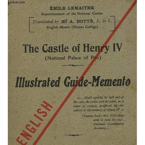 The Castle Of Henry 4 - An Illustrated Guide on Productcaster.