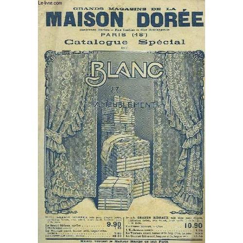 Grands Magasins De La Maison Doree - Catalogue Special De Blanc Et ... on Productcaster.