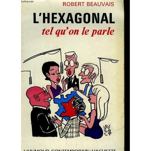 L'hexagonal Tel Qu'on Le Parle on Productcaster.