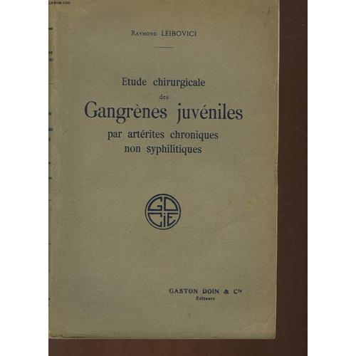 Etude Chirurgicale Des Gangrenes Juveniles Par Arterites Chroniques... on Productcaster.