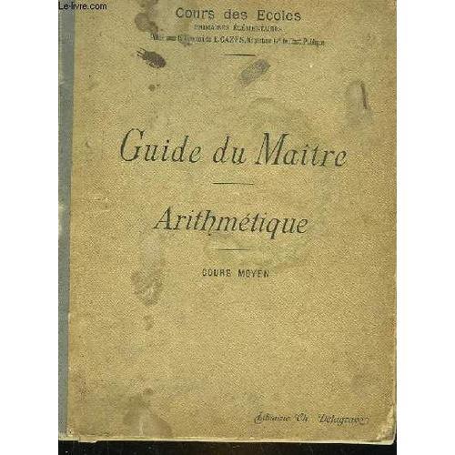 Guide Du Maitre - Arithmetique - Cours Moyen on Productcaster.