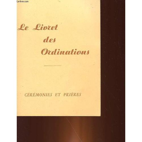 Le Livret Des Ordinations - Ceremonies Et Prieres on Productcaster.