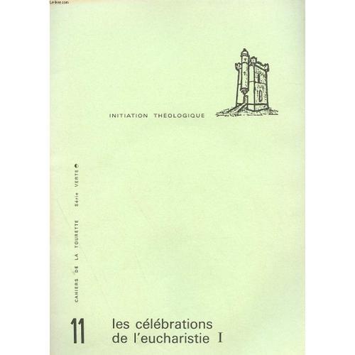 Cahiers De La Tourette - Serie Verte - Initiation Theologique - N° ... on Productcaster.