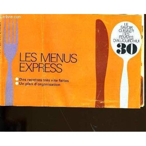 Le Savoir Cuisiner Des Femmes D'aujourd'hui N° 30. Les Menus Express on Productcaster.