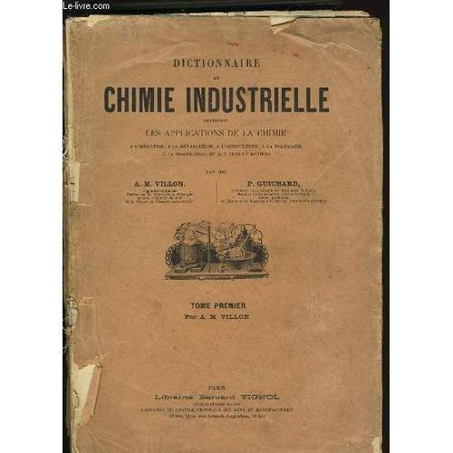 Dictionnaire De Chimie Industrielle. Tome 1 on Productcaster.