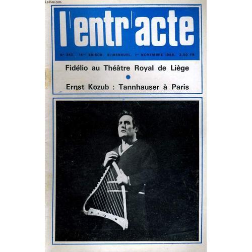 L'entr'acte N° 342 - Fidelio Au Theatre Royal De Liege - Ernst Kozu... on Productcaster.