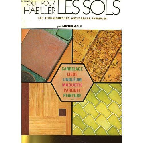 Tout Pour Habiller Les Sols - Les Techniques / Les Astuces / Les Ex... on Productcaster.