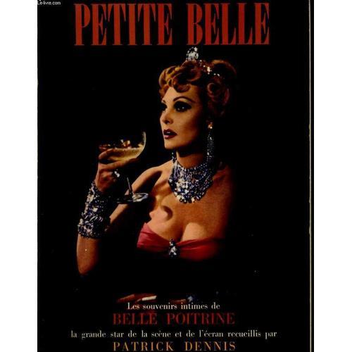 Petite Belle, Les Souvenirs Intimes De Belle Poitrine, La Grande St... on Productcaster.