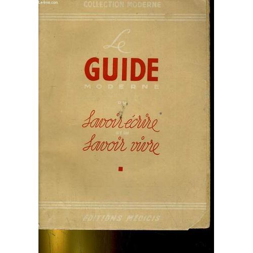 Le Guide Moderne Du Savoir Ecrire Et Du Savoir Vivre on Productcaster.