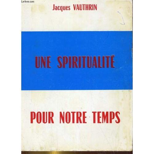 Une Spiritualite Pour Notre Temps on Productcaster.