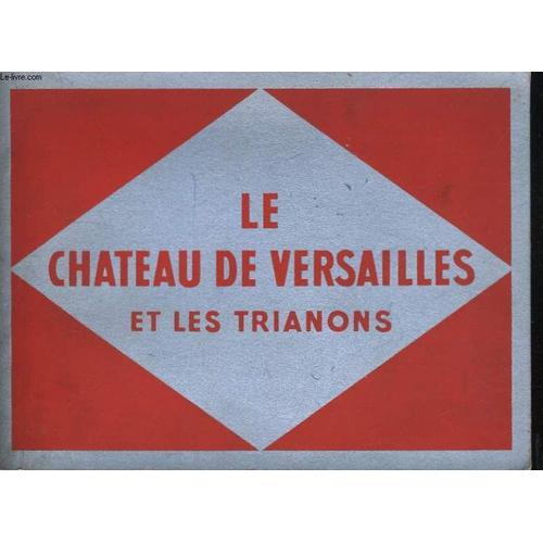 Le Chateau De Versailles Et Les Trianons on Productcaster.