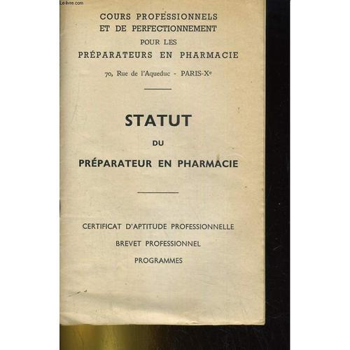 Statut Du Preparateur En Pharmacie. Cours Professionnels Et De Perf... on Productcaster.