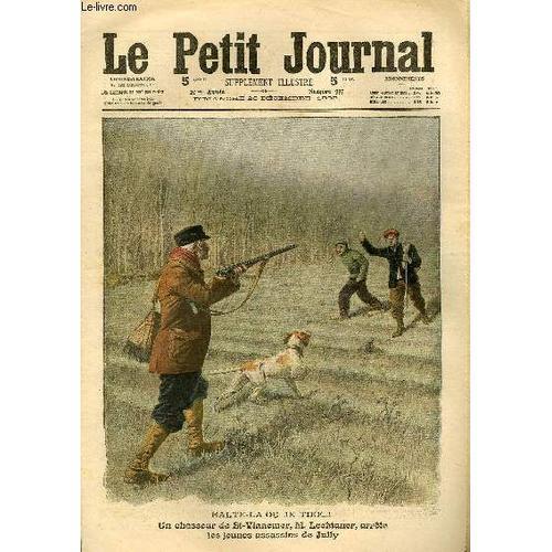 Le Petit Journal - Supplément Illustré Numéro 997 - Un Chasseur De ... on Productcaster.