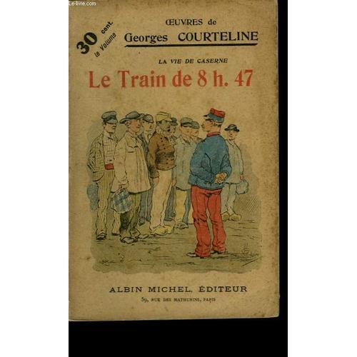 La Vie De Caserne. Le Train De 8h.47. 1ere Partie on Productcaster.