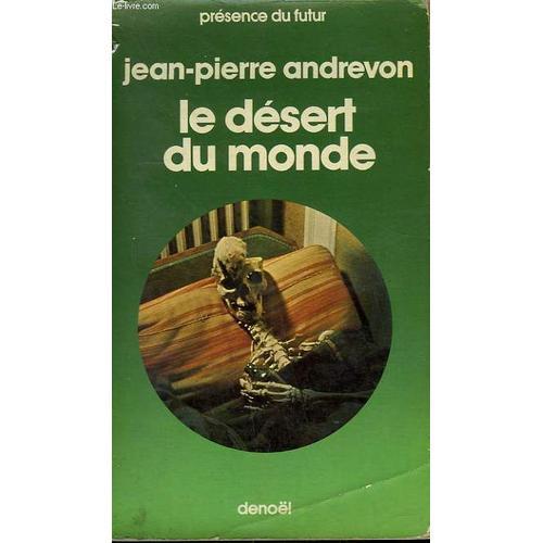 Le Desert Du Monde. Collection Presence Du Futur N° 235 on Productcaster.