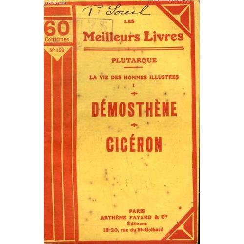 La Vie Des Hommes Illustre. Tome 1. Demosthene Suivi De Ciceron. Co... on Productcaster.