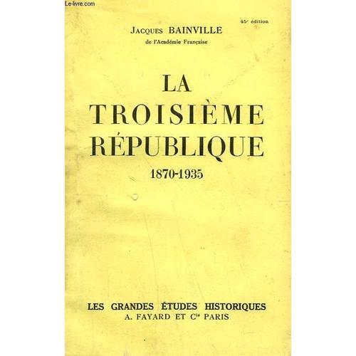 La Troisieme Republique. 1870-1935 on Productcaster.