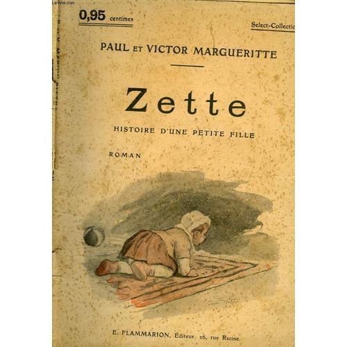 Zette. Histoire D'une Petite Fille. Collection : Select Collection ... on Productcaster.