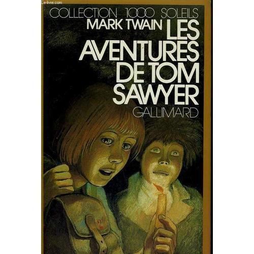 Les Aventures De Tom Sawyer. Collection : 1 000 Soleils on Productcaster.