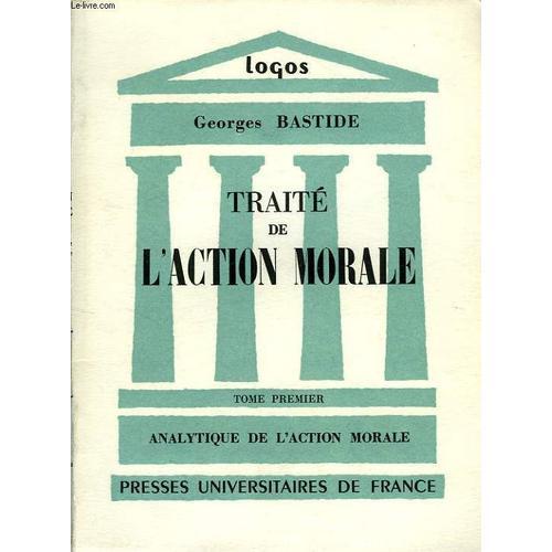 Traite De L'action Morale, Tome I, Analytique De L'action Morale on Productcaster.