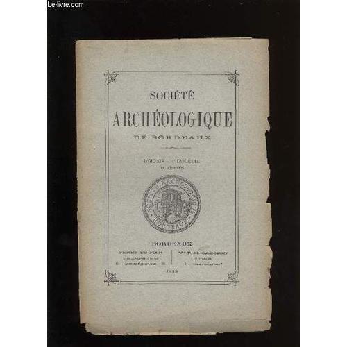 Société Archéologique De Bordeaux - Tome Xiv - Fascicule N° 4 on Productcaster.