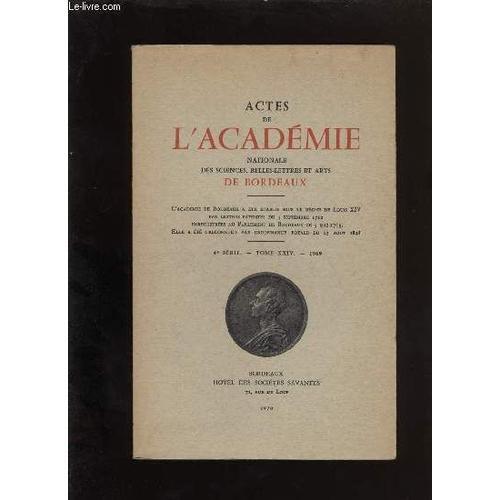 Actes De L'académie Nationale Des Sciences, Belles-Lettres Et Arts ... on Productcaster.