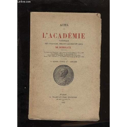 Actes De L'académie Nationale Des Sciences, Belles-Lettres Et Arts ... on Productcaster.