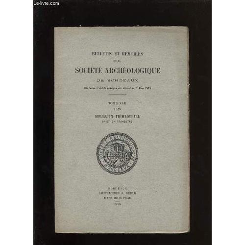 Société Archéologique De Bordeaux - Tome Xlii - Bulletin Trimestrie... on Productcaster.