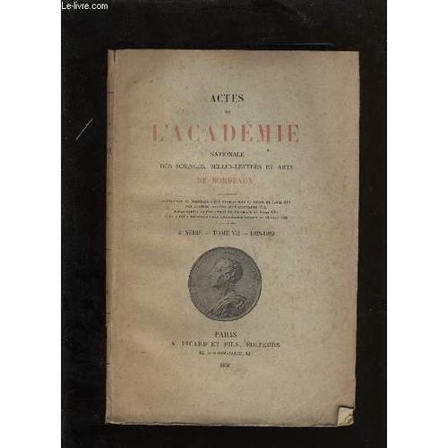 Actes De L'académie Nationale Des Sciences, Belles-Lettres Et Arts ... on Productcaster.