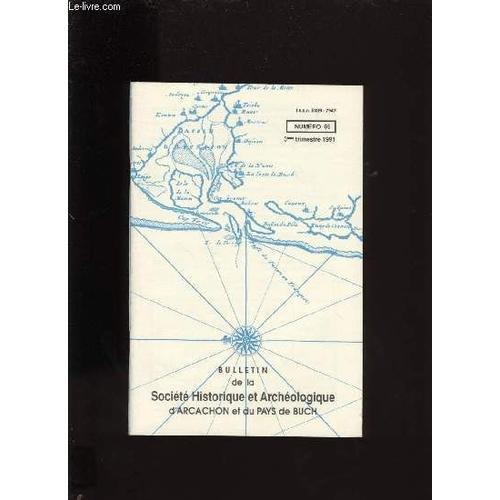 Bulletin De La Société Historique Et Archéologique D'arcachon Et Du... on Productcaster.