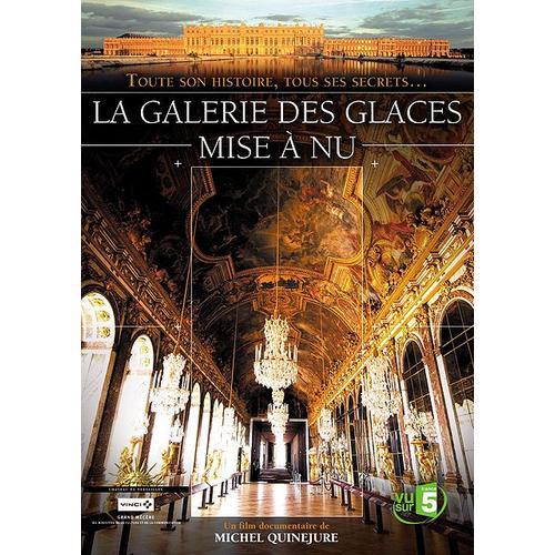 La Galerie Des Glaces Mise À Nu on Productcaster.