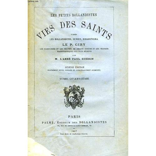 Les Petits Bollandistes, Vies Des Saints, Tome Iv, D'apres Les Boll... on Productcaster.