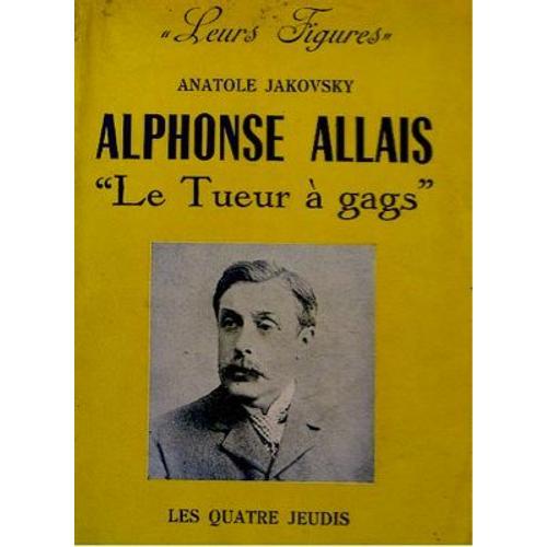 Alphonse Allais Le Tueur À Gags on Productcaster.