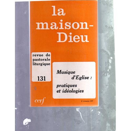 Maison Dieu N° 131 : Musique D'eglise : Pratiques Et Idéologies on Productcaster.