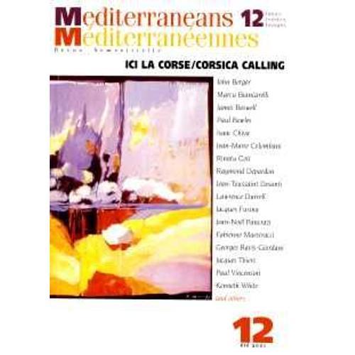 Mediterranans Mediterraneennes Ici La Corse N° 12 : Ici La Corse /... on Productcaster.