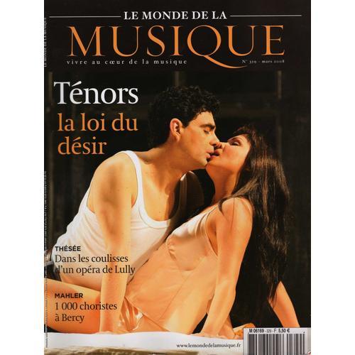 Le Monde De La Musique 329 : Ténors, La Loi Du Désir - Thésée, Opér... on Productcaster.