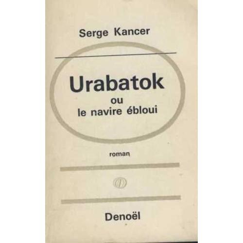 Urabatok Ou Le Navire Ebloui on Productcaster.