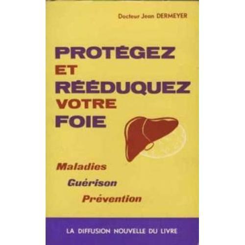 Protegez Et Reeduquez Votre Foie on Productcaster.